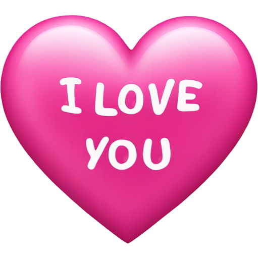 Pink heart that says “I love you”